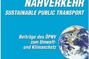  5 New standard work of the Blue VDV Book Series produced by the STUVA: Sustainable Public Transport - Contributions by Public Transport to Environmental and Climatic Protection 